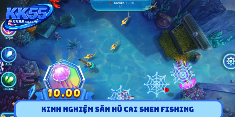 Kinh nghiệm săn hũ Cai Shen Fishing