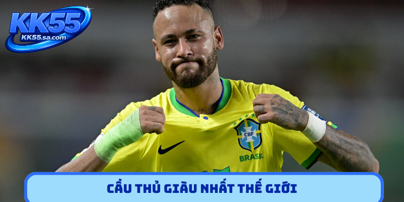 Cầu thủ giàu nhất thế giới