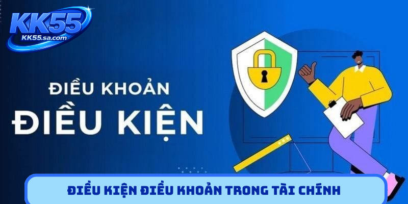Điều kiện điều khoản trong tài chính