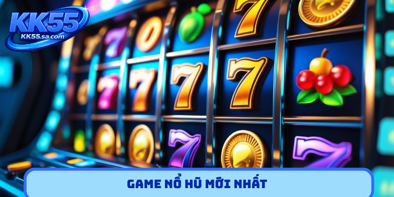 Game nổ hũ mới nhất