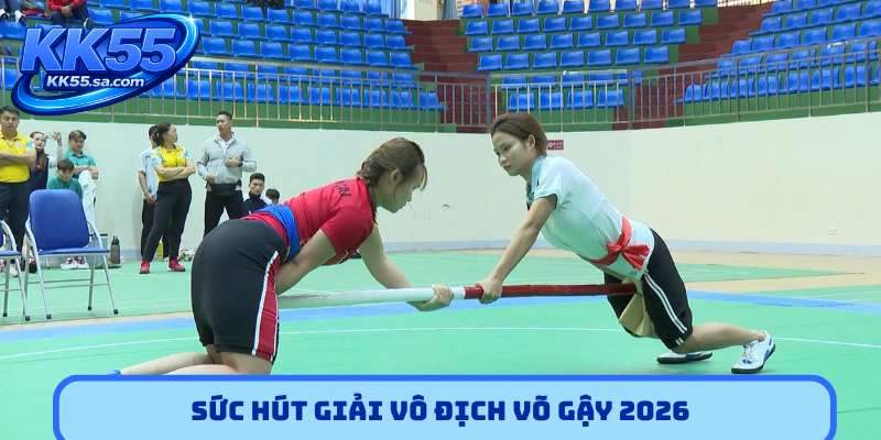 Sức hút giải vô địch võ gậy 2026