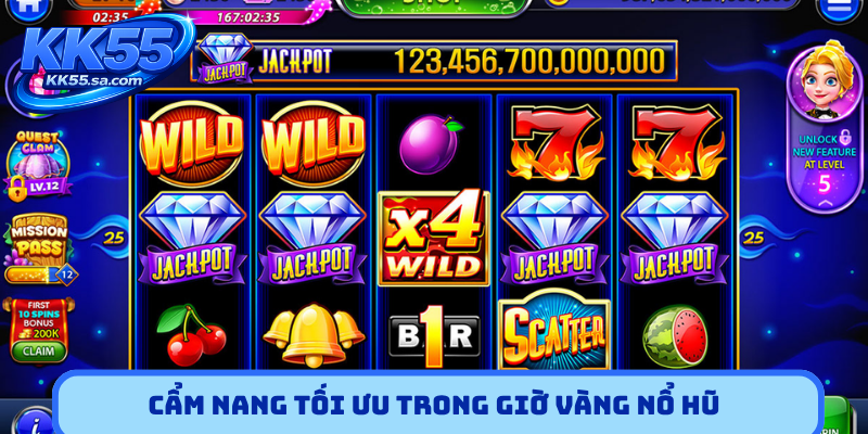 Cẩm nang tối ưu trong giờ vàng nổ hũ