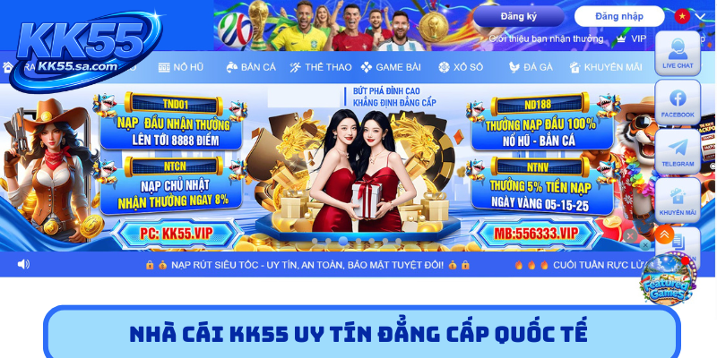 Nhà cái KK55 uy tín đẳng cấp quốc tế