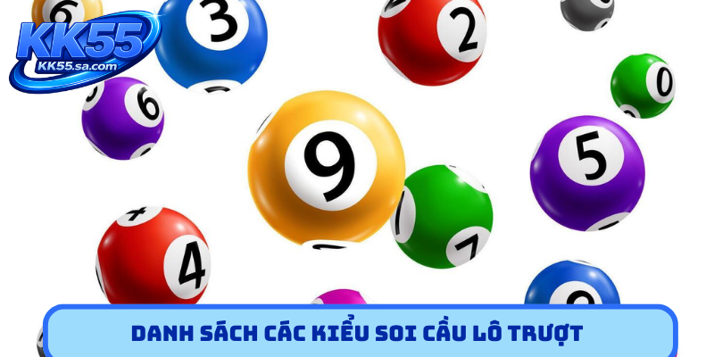 Danh sách các kiểu soi cầu lô trượt