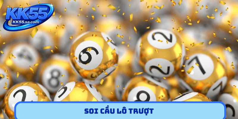 soi cầu lô trượt