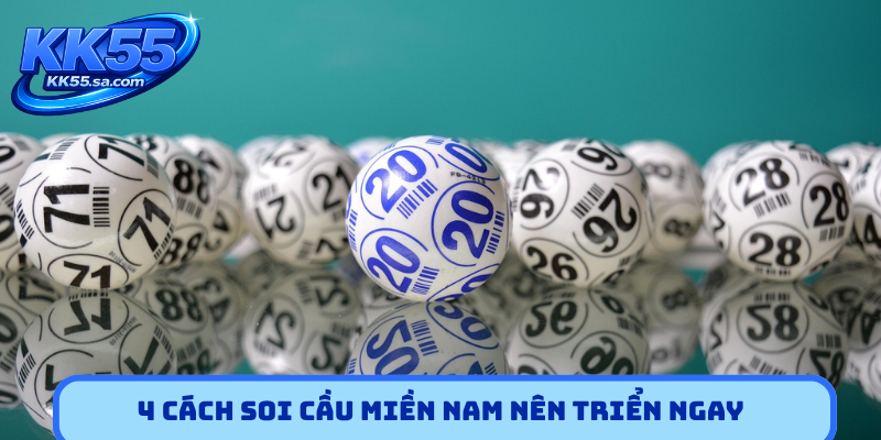 4 cách soi cầu miền Nam nên triển ngay