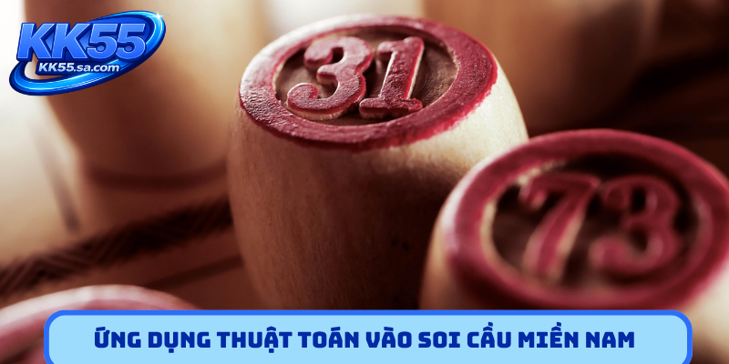 Ứng dụng thuật toán vào soi cầu miền Nam