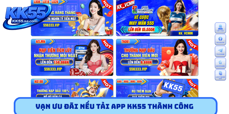 Vạn ưu đãi nếu tải app KK55 thành công