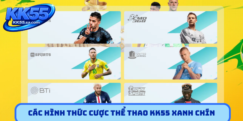 Các hình thức cược thể thao KK55 xanh chín