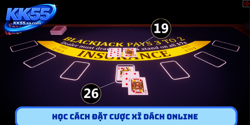 Học cách đặt cược xì dách online